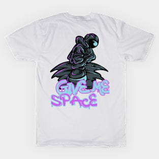 Astronaut - Give me space T-Shirt